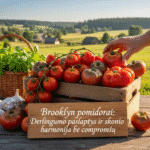 Brooklyn pomidorai: Derlingumo paslaptys ir skonio harmonija be kompromisų