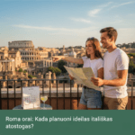 Roma orai: Kada planuoti idealias itališkas atostogas?